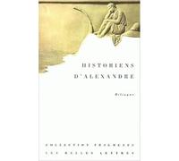 Historiens D'Alexandre. Edition Bilingue Francais-Grec