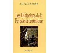 Historiens de la pensee economique (les) François Etner (Auteur)