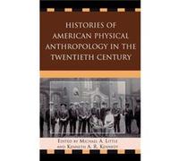 Histories of American Physical Anthropology in the Twentieth Century