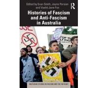 Histories Of Fascism And Anti-Fascism In Australia