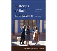 Histories of Race and Racism Histories of Race and Racism (Auteur)