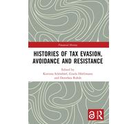 Histories Of Tax Evasion, Avoidance And Resistance