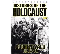 Histories of The Holocaust: Buchenwald 1942-45