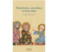 Historiettes, anecdotes et bons mots