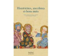 Historiettes, anecdotes et bons mots Jean-Jacques Schmidt (Auteur), Farouk Mardam-Bey (Collection dirigée par)