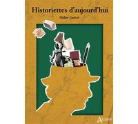 Historiettes d'aujourd'hui - Didier Guével - Atlande Eds - broché - Nouvelles