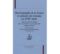 Historiographie de la France et mémoire du royaume au 18ème siècle