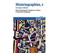 Collectif – Historiographies : Concepts et débats – Tome 2 – Poche – Gallimard