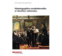 Historiographies constitutionnelles et identités nationales