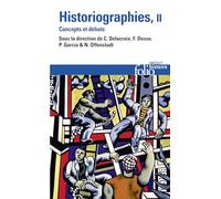 Collectif – Historiographies : Concepts et débats – Tome 2 – Poche – Gallimard