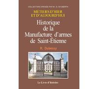 Historique de la Manufacture d'armes de Saint-Etienne