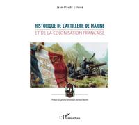 Historique de l'artillerie de marine et de la colonisation française – L'Harmattan