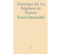 Historique du 1er Régiment de Zouaves