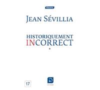 Historiquement incorrect (Vol 1)