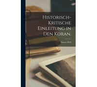 Historisch-Kritische Einleitung In Den Koran.