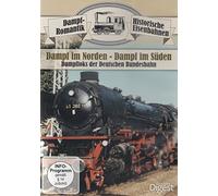 Historische Eisenbahnen : Dampf im Norden - Dampf im Süden