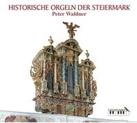 Historische Orgeln Der Steiermark