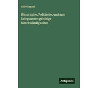 Historische, Politische, und zum Kriegswesen gehörige Merckwürdigkeiten