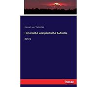 Historische Und Politische Aufsätze
