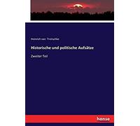 Historische Und Politische Aufsätze