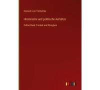 Historische Und Politische Aufsätze