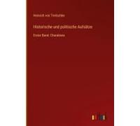 Historische Und Politische Aufsätze
