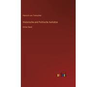 Historische Und Politische Aufsätze