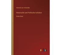 Historische Und Politische Aufsätze