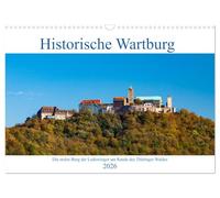 Historische Wartburg (Wandkalender 2026 DIN A3 quer), CALVENDO Monatskalender: Ein Besuch auf der Wartburg am Rande des Thüringer Waldes