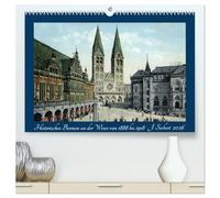 Historisches Bremen an der Weser von 1888 bis 1918 (hochwertiger Premium Wandkalender 2026 DIN A2 quer), Kunstdruck in Hochglanz: Ein Kalender mit ... aus der Hansestadt Bremen an der Weser.
