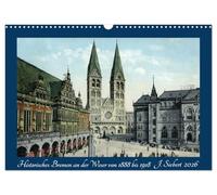 Historisches Bremen an der Weser von 1888 bis 1918 (Wandkalender 2026 DIN A3 quer), CALVENDO Monatskalender: Ein Kalender mit Motiven von historischen ... aus der Hansestadt Bremen an der Weser.