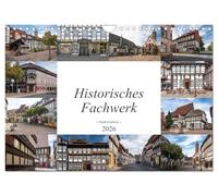 Historisches Fachwerk - Stadt Einbeck (Wandkalender 2026 DIN A4 quer), CALVENDO Monatskalender: Einbeck ist eine ehemalige Hansestadt im Landkreis Northeim.