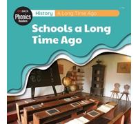 History: A Long Time Ago - Schools A Long Time Ago
