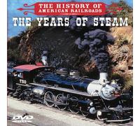 History American Railroads: The Years of Steam