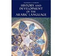 History and Development of the Arabic Language by Muhammad alSharkawi Inconnu (Auteur)
