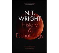 History and Eschatology: Jesus and the Promise of Natural Theology