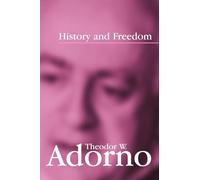 History and Freedom: Lectures 1964-1965