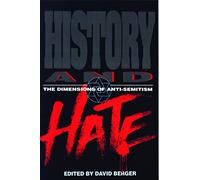 History and Hate: The Dimensions of Anti-Semitism