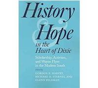 History And Hope in the Heart of Dixie, The Modern South Gordon E. Harvey, Richard D. Starnes (Auteur)