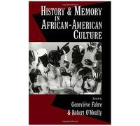 History And Memory In African-American Culture