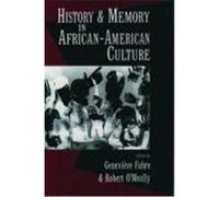 History and Memory in African American Culture Genevieve Fabre (Auteur)