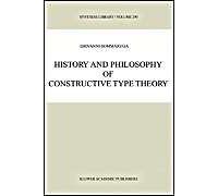 History And Philosophy Of Constructive Type Theory