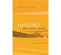 History and Social Theory by Burke & Peter Emmanuel College & Cambridge Peter Burke (Auteur)