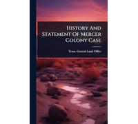 History And Statement Of Mercer Colony Case
