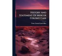 History And Statement Of Mercer Colony Case