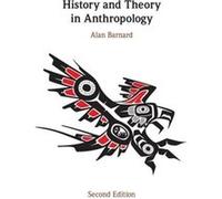 History and Theory in Anthropology by Alan University of Edinburgh Barnard Alan University of Edinburgh Barnard (Auteur)
