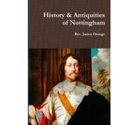 History & Antiquities Of Nottingham, Vol.2. 1840