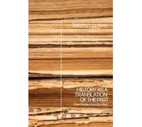 History As A Translation Of The Past