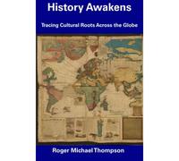 History Awakens: Tracing Cultural Roots Across The Globe