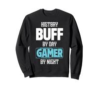 History Buff by Day Gamer by Night Costume pour historiens Sweatshirt